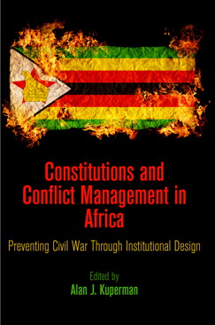 Constitutions and Conflict Management in Africa, edited by LBJ School Professor Alan J. Kuperman