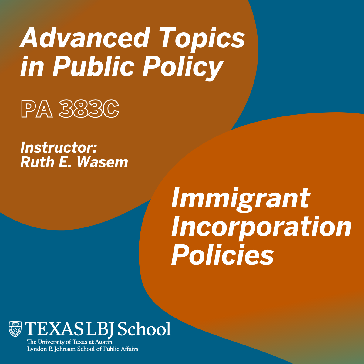 Fall 2021 class: Advanced Topics in Public Policy: Immigrant Incorporation Policies