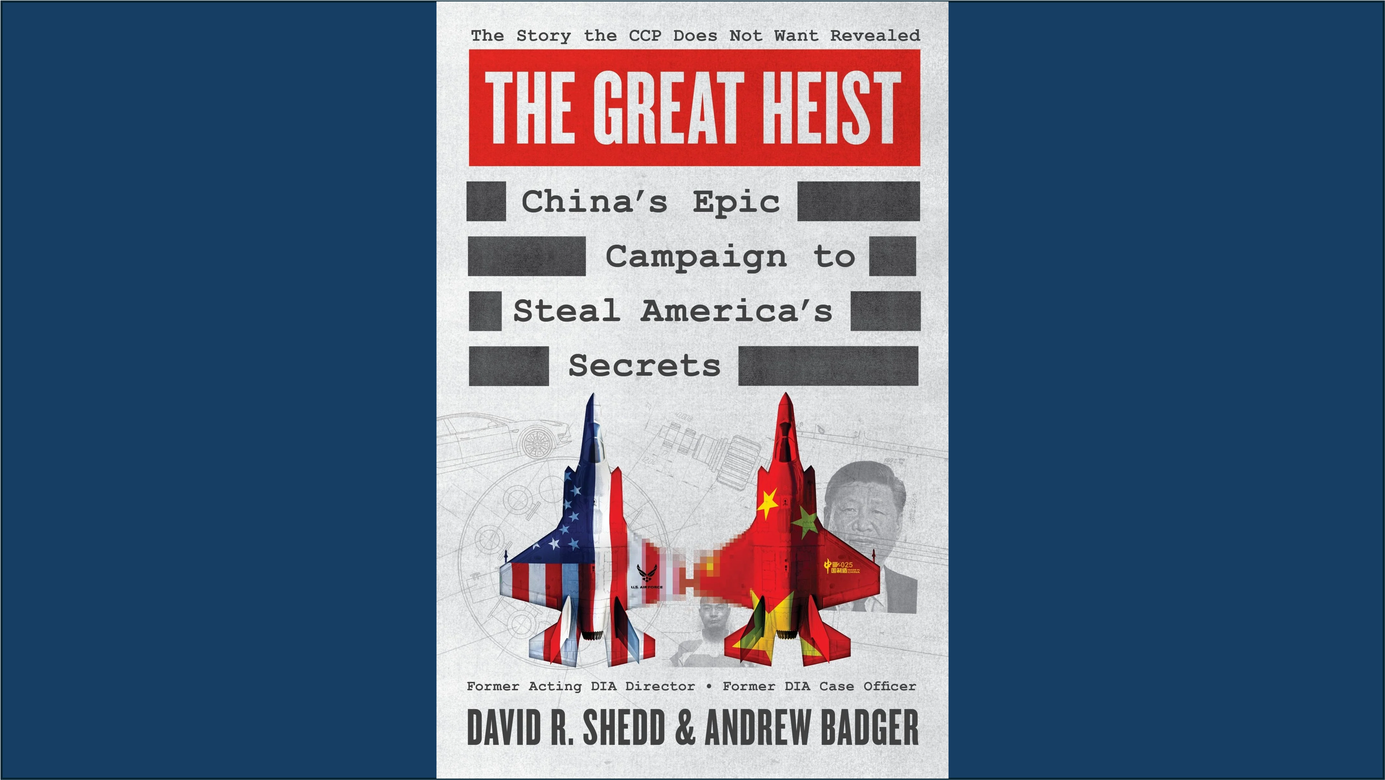 Book cover titled “The Great Heist.” The title appears in large white letters on a red banner at the top. Below, the subtitle reads “China's Epic Campaign to Steal America's Secrets,” styled like labeled file tabs on a gray background. In the center are small U.S. and Chinese flag-colored fighter jets situated parallel to each other. The authors’ names, David R. Shedd and Andrew Badger, appear at the bottom.
