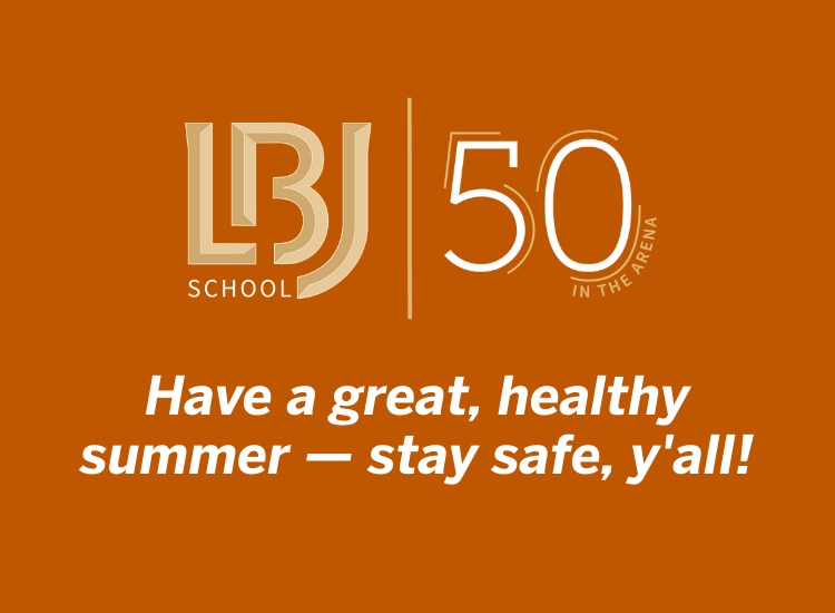 Have a great, healthy summer — stay safe, y'all!