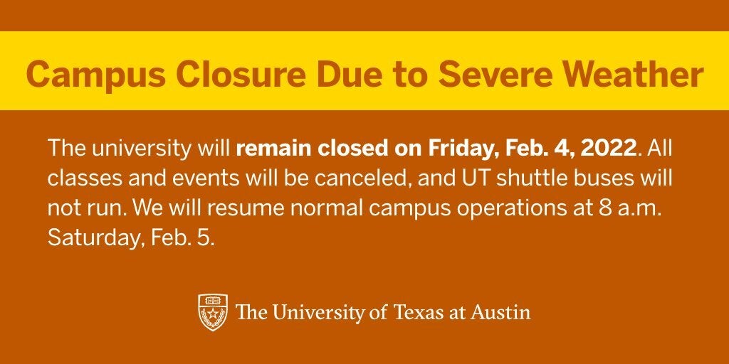 UT campus weather closure announcement — Feb. 4, 2022