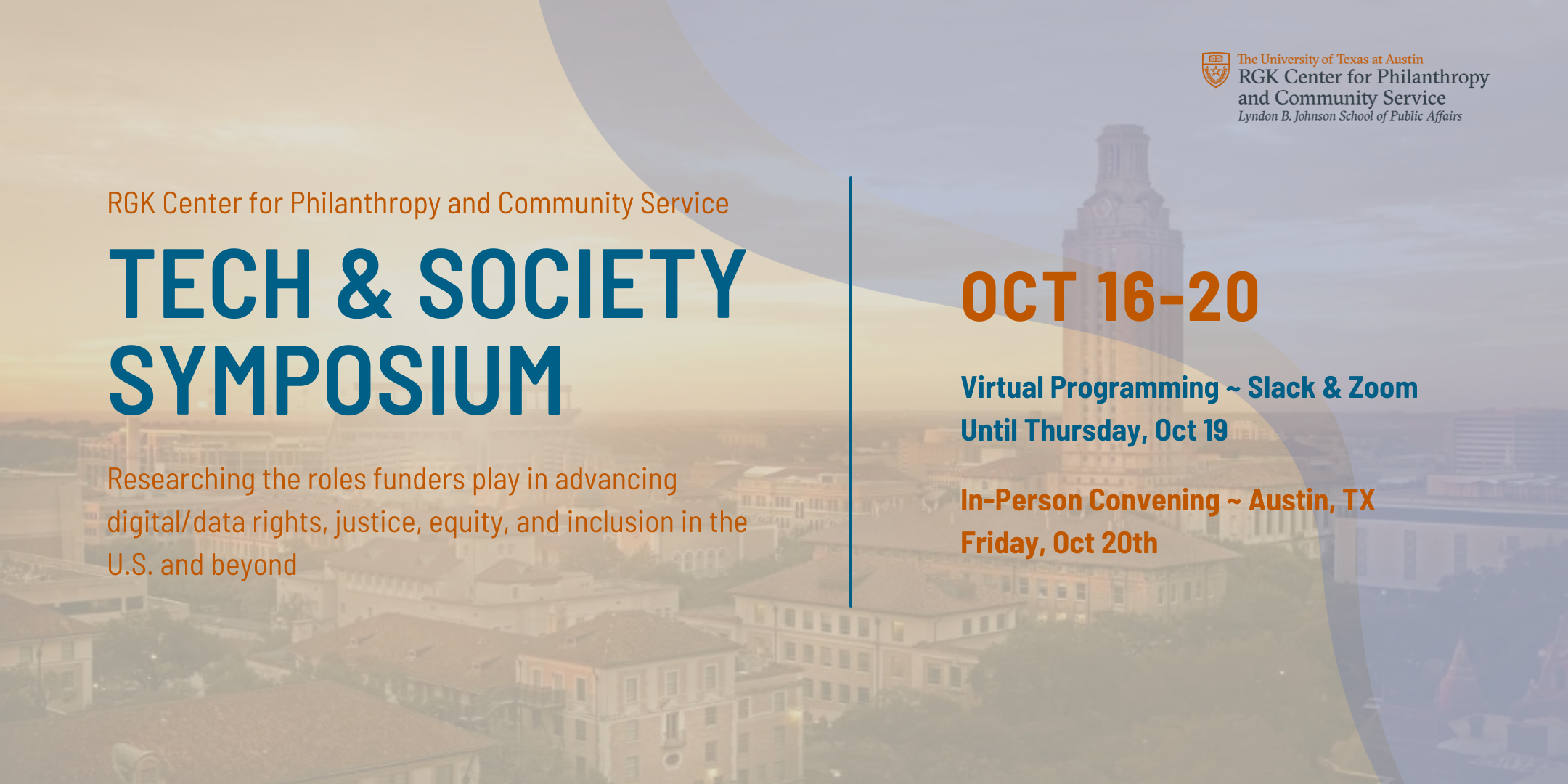 Graphic with information about the Tech and Society Symposium, including dates (October 16-20) on a background with the UT Tower