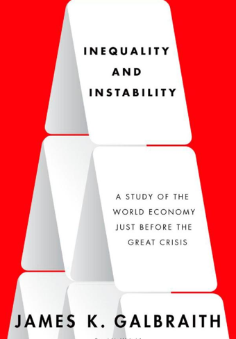 Cover of Inequality and Instability: A Study of the World Economy Just Before the Great Crisis