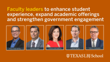 5 faculty member headshots against orange background with text: faculty leaders to enhance student offerings, expand academic offerings and strengthen government engagement