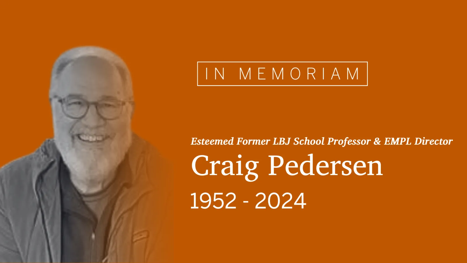 In Memoriam: Craig Pedersen In Memoriam: Craig Pedersen, 1952-2024
