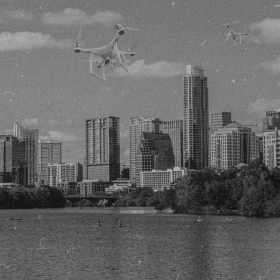 Drones over Austin