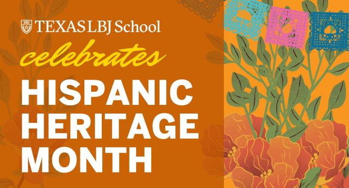 LBJ Celebrates Hispanic Heritage Month burnt orange graphic