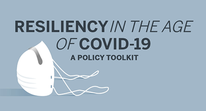 Resiliency in the Age of COVID-19: A Policy Toolkit